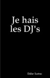 Je hais les DJ's
