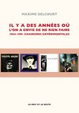 Il y a des années où l'on a envie de ne rien faire