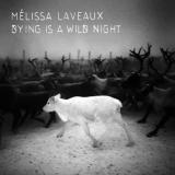 Dying is a wild night (label : No Format!)