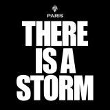 Paris : There's a storm