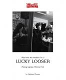 Lucky Looser - nouvelle poétique avec les photos d\'Emma Picq (Editions du Goûteur Chauve)