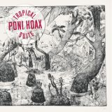 Poni Hoax : Tropical Suite