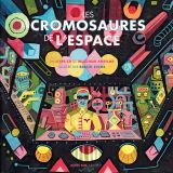 Livre-cd : Les Cromosaures de l'espace